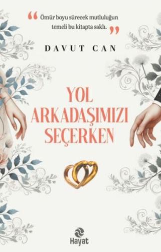 Yol Arkadaşımızı Seçerken Davut Can