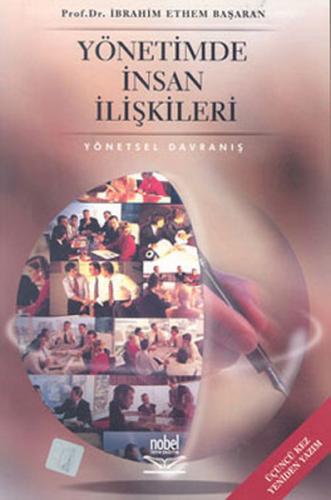 Yönetimde İnsan İlişkileri - Yönetsel Davranış İbrahim Ethem Başaran