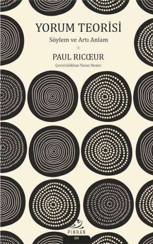 Yorum Teorisi - Söylem ve Artı Anlam Paul Ricoeur