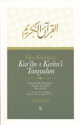 Yüce Kitabımız Kur'an-ı Kerim'i Tanıyalım Eyyüp Beyhan