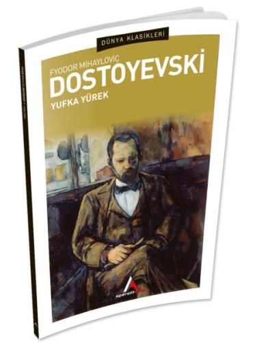 Yufka Yürek %35 indirimli Fyodor Dostoyevski