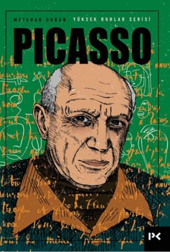 Yüksek Ruhlar Serisi: Picasso Metehan Doğan