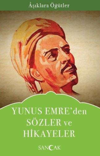 Yunus Emreden Sözler ve Hikayeler - Aşıklara Öğütler %30 indirimli Yun