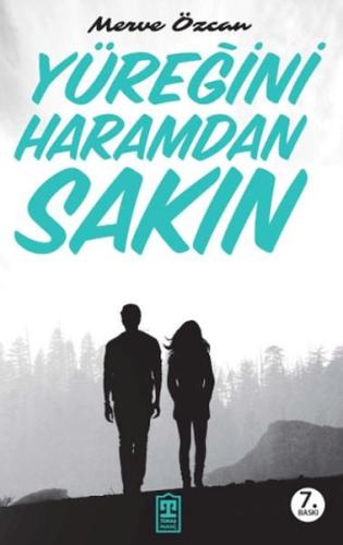 Yüreğini Haramdan Sakın