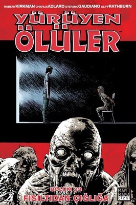 Yürüyen Ölüler Cilt 23 - Fısıltıdan Çığlığa