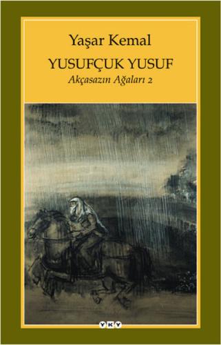 Yusufçuk Yusuf / Akçasazın Ağaları - 2 Yaşar Kemal