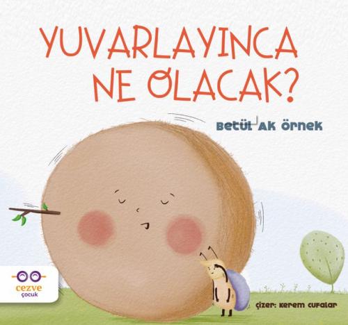 Yuvarlayınca Ne Olacak?