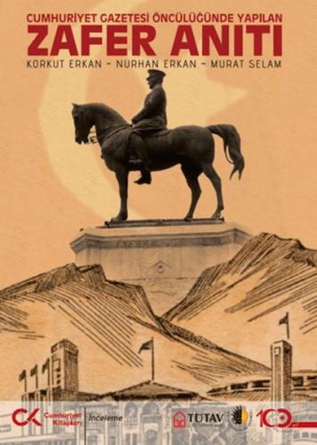 Zafer Anıtı – Cumhuriyet Gazetesi Öncülüğünde Yapılan Korkut Erkan