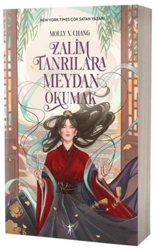 Zalim Tanrılara Meydan Okumak Molly X. Chang