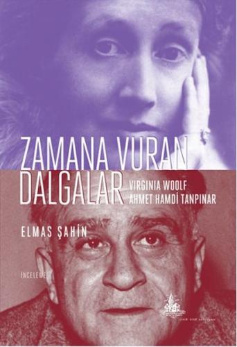 Zamana Vuran Dalgalar - Virginia Woolf Ahmet Hamdi Tanpınar Elmas Şahi