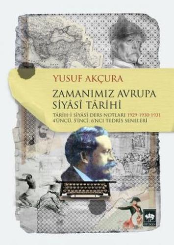 Zamanımız Avrupa Siyasi Tarihi %19 indirimli Yusuf Akçura