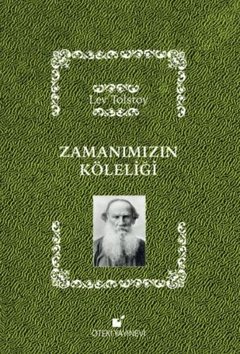 Zamanımızın Köleliği (Ciltli) %17 indirimli Lev Nikolayeviç Tolstoy