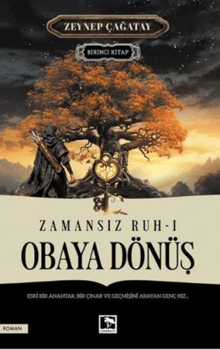 Zamansız Ruh 1 - Obaya Dönüş Zeynep Çağatay
