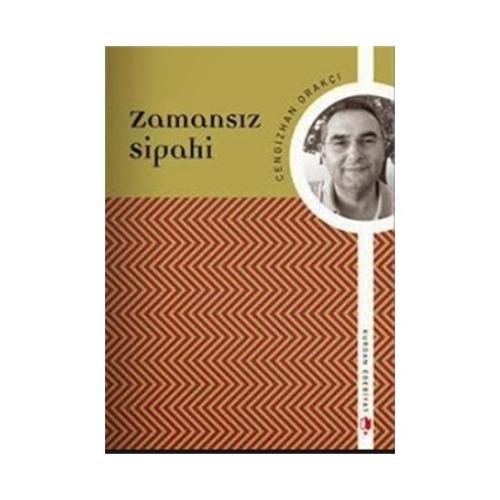 Zamansız Sipahi %10 indirimli Cengizhan Orakçı