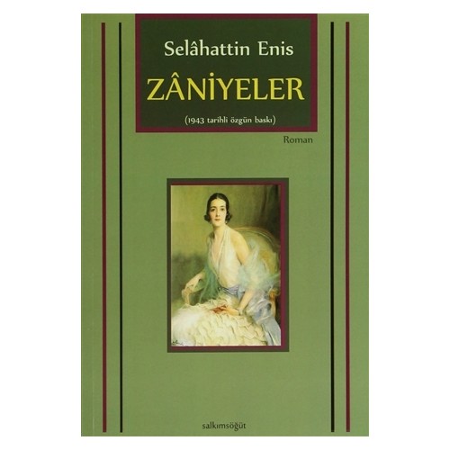 Zaniyeler (1943 Tarihli Özgün Baskı) %10 indirimli Salahaddin Enis
