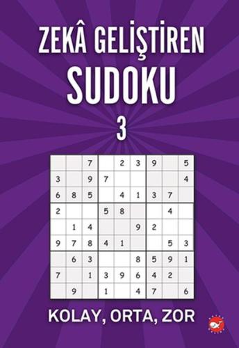 Zeka Geliştiren Sudoku 3 - Kolay - Orta - Zor Ramazan Oktay
