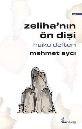 Zeliha’nın Ön Dişi Mehmet Aycı