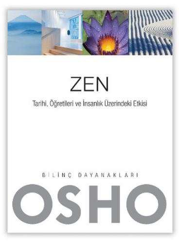 Zen  Tarihi, Öğretileri ve İnsanlık Üzerindeki Etkisi