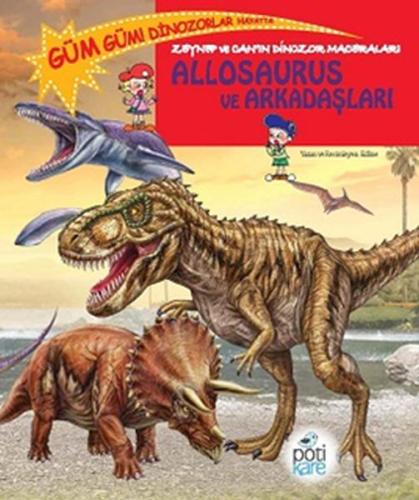 Zeynep ve Can’ın Dinozor Maceraları - Allosaurus ve Arkadaşları Edline