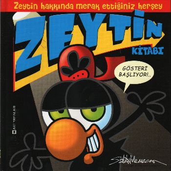 Zeytin Kitabı - Gösteri Başlıyor (Ciltli)