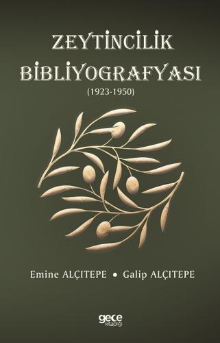 Zeytincilik Bibliyografyası (1923-1950)