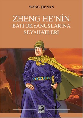 Zheng He’nin Batı Okyanuslarına Seyahatleri Wang Jienan