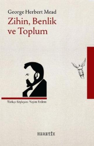 Zihin, Benlik ve Toplum %10 indirimli George Herbert Mead