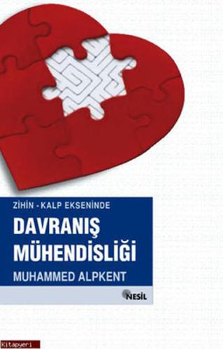Zihin-Kalp Ekseninde Davranış Mühendisliği