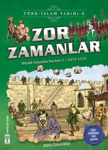 Zor Zamanlar - Türk İslam Tarihi 8 Metin Özdamarlar