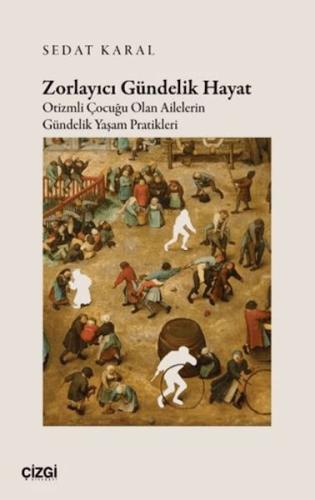 Zorlayıcı Gündelik Hayat